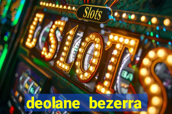 deolane bezerra plataforma de jogos